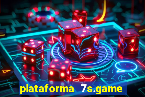 plataforma 7s.game paga mesmo